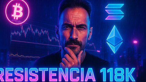 ⚠️ 118K al Límite: Batalla Final antes del Rally | BTC, SOL, ETH Análisis