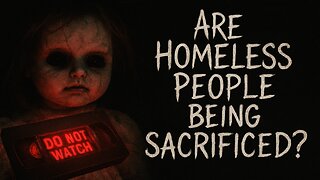 The Shocking Theory: Are Homeless People Secretly Being Sacrificed?