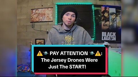 ⚠️🛸Pay Attention!🛸⚠️: The Jersey Drones Were Just The START!