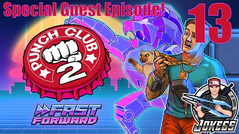 [LIVE] PUNCH CLUB 2 w/ SPECIAL GUEST | FIRST PLAYTHROUGH | 13 | Robot Wars Part 3 | MAN ON A MISSION