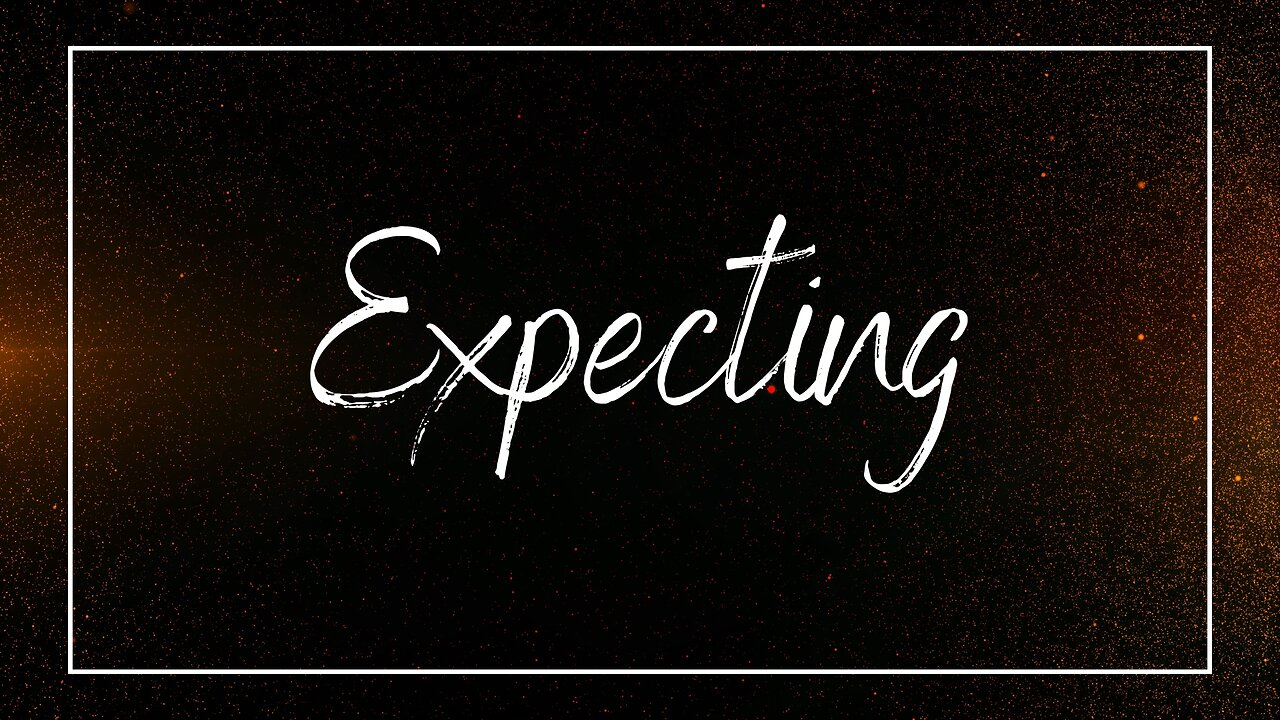 07.06.2025 - Expecting