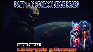 PART #1 > IS COMMON SENSE DEAD?