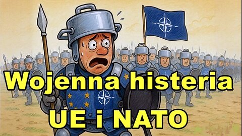 Wojenna histeria Unii Europejskiej i NATO to maksymalne prawdopodobieństwo Armagedonu
