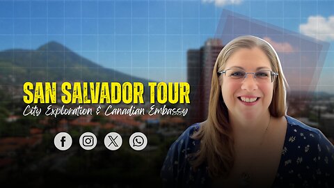 A Day in San Salvador | Exploring the City, Visiting the Canadian Embassy & Local Landmarks |Charity