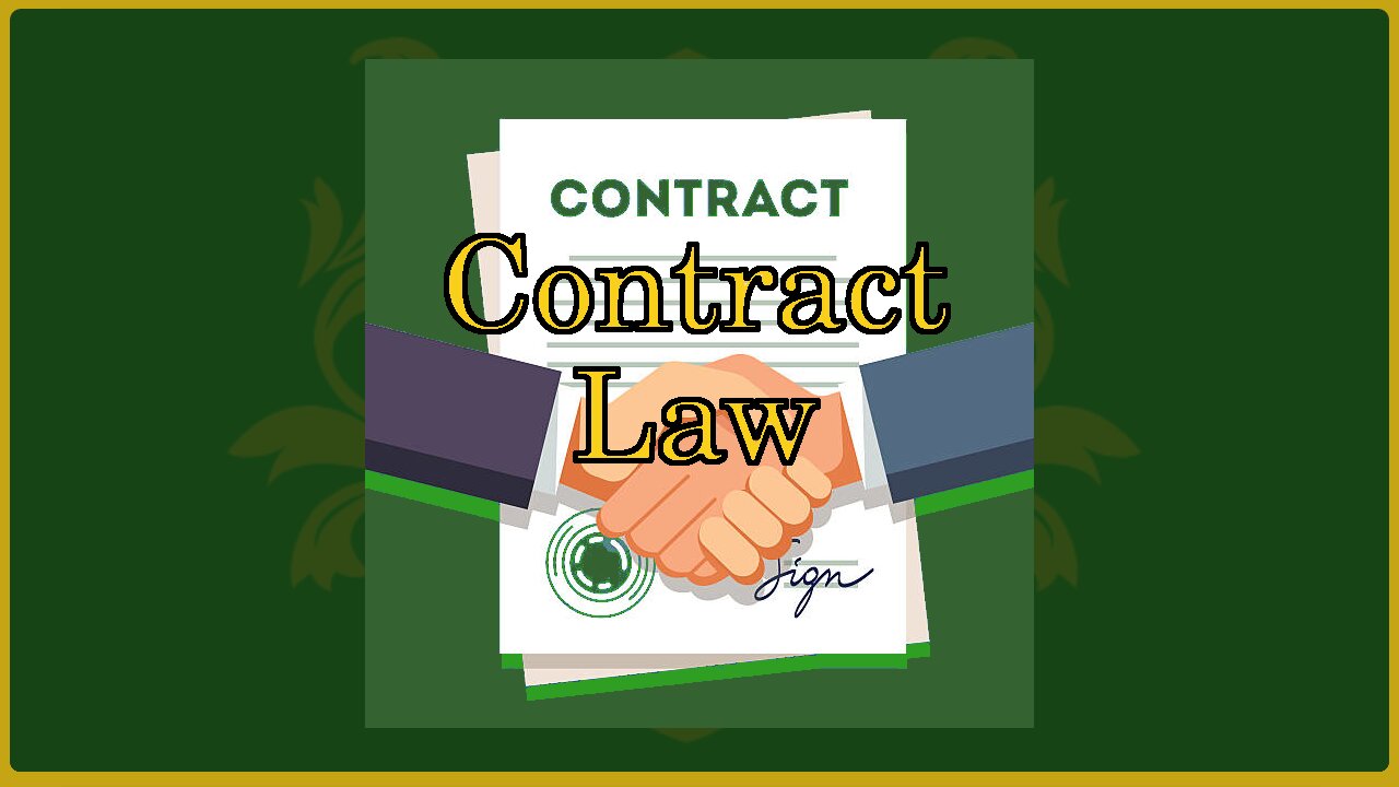 🟢 Contract Law; The Four required qualities for a contract to be binding; Most Important Law 🟢