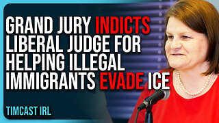 Grand Jury INDICTS Liberal Judge For Helping Illegal Immigrants Evade ICE