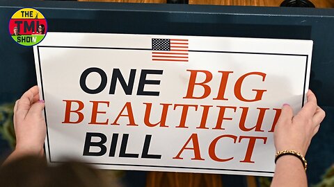TMI Show Ep 170: “Trump’s Big Beautiful Vote”