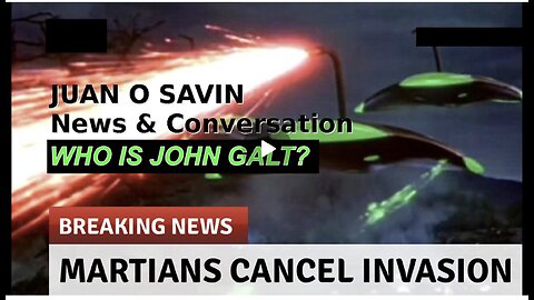 PPN W/ JUAN O'SAVIN LATET UPDATE ON RUSSIAN UPCOMING RESPONSE. WHO IS John Galt?