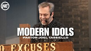 Modern Idols Part 2 | Pastor Joel Tassiello | No Excuses Ministries