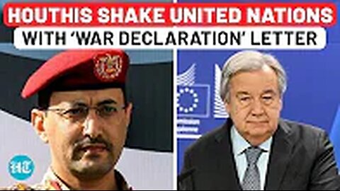 After Anti-Houthi UNSC Resolution, Yemen Rebels Send ‘War Declaration’ Letter To UN | Israel | Gaza