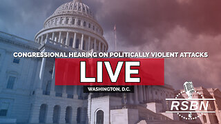LIVE: Congressional Hearing on Politically Violent Attacks - 10/28/25