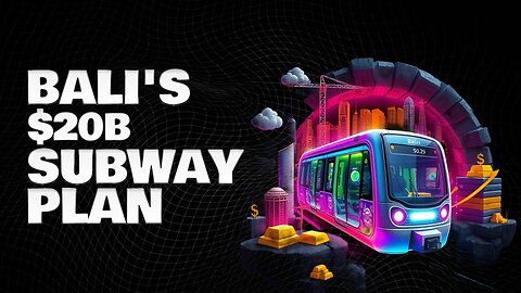 Bali's Insane Plan to Build a $20B Subway | Finance Documentary