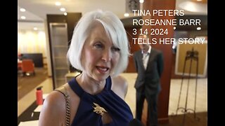 JUAN O SAVIN- Roseanne Barr with TINA PETERS- Tells Her Story 3 14 2024