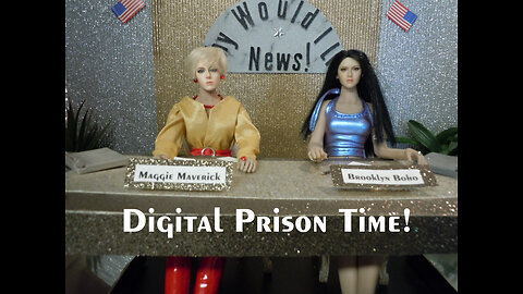 Digital Prison Time!