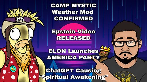 TEXAS Weather Mod CONFIRMED, RELEASED Epstein Vid, MUSK Starts AMERICA PARTY!