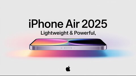 iPhone Air 2025 Unveiled | Bright Colors, Powerful Features, Lightweight Design