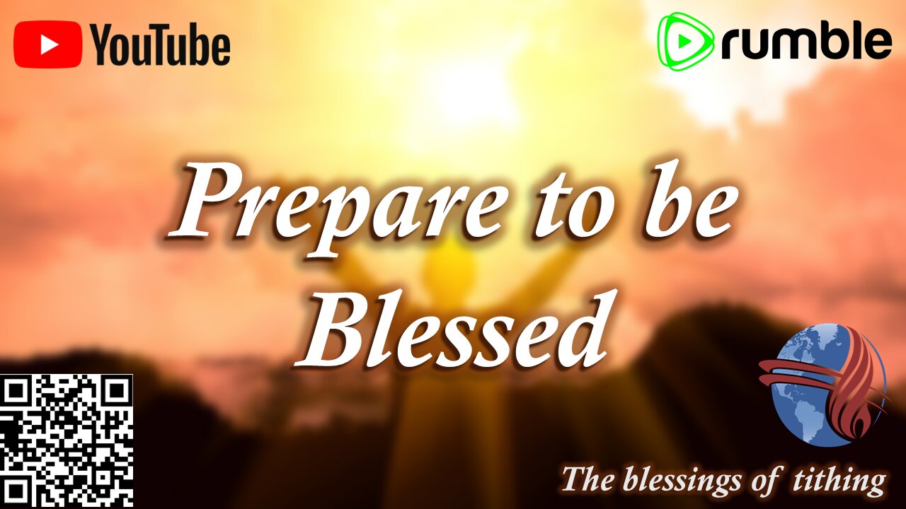 Prepare to be Blessed