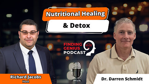 Nutritional Healing & Detox: Dr. Darren Schmidt On The Root Causes Of Chronic Illness