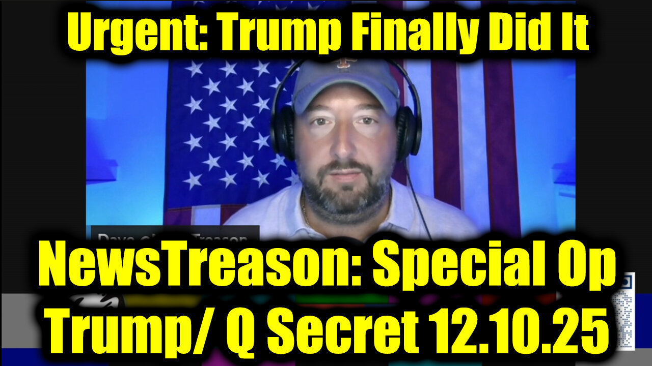 NewsTreason: Trump & Q Secret Military Op 12.10.25 - Urgent: Trump Finally Did It, Military High Alert