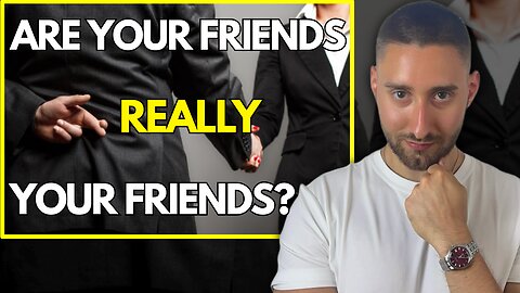 Are Your Friends REALLY Your Friends