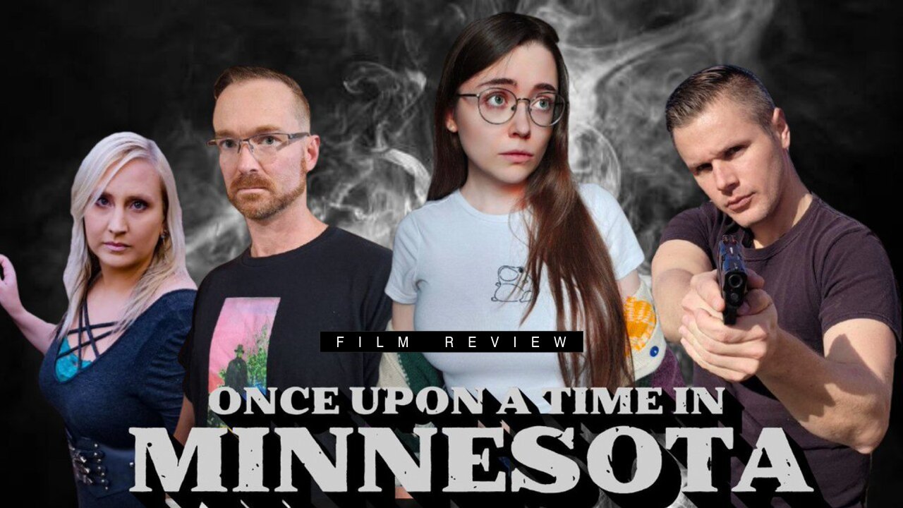 FILM REVIEW - Once Upon a Time in Minnesota - with Lord Wolfshield