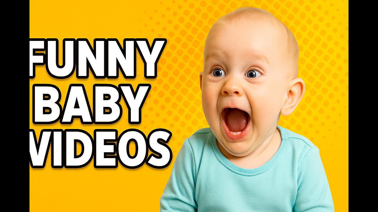 Funny Baby Videos That You Can't Miss!!!