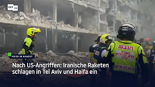 Nach US-Angriffen: Iranische Raketen schlagen in Tel Aviv und Haifa ein