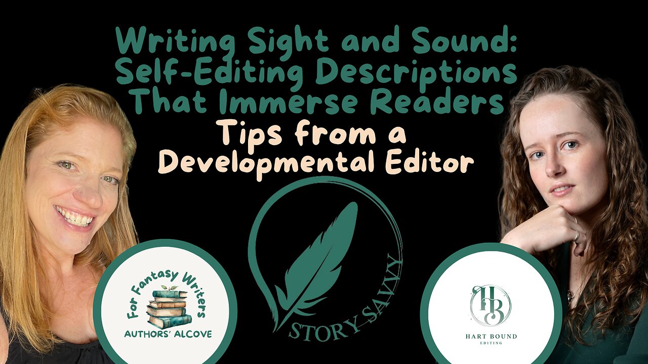 Episode 34: Writing Sight and Sound (Self-Editing Descriptions That Immerse Readers)