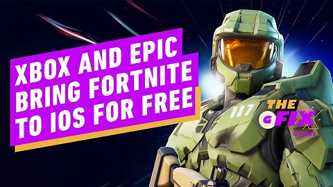 Xbox & Epic Partner To Bring Fortnite Back To iOS For Free - IGN Daily Fix