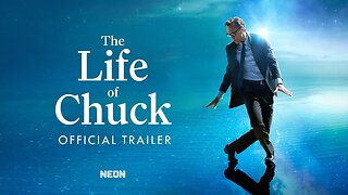 The Life of Chuck - Official Trailer