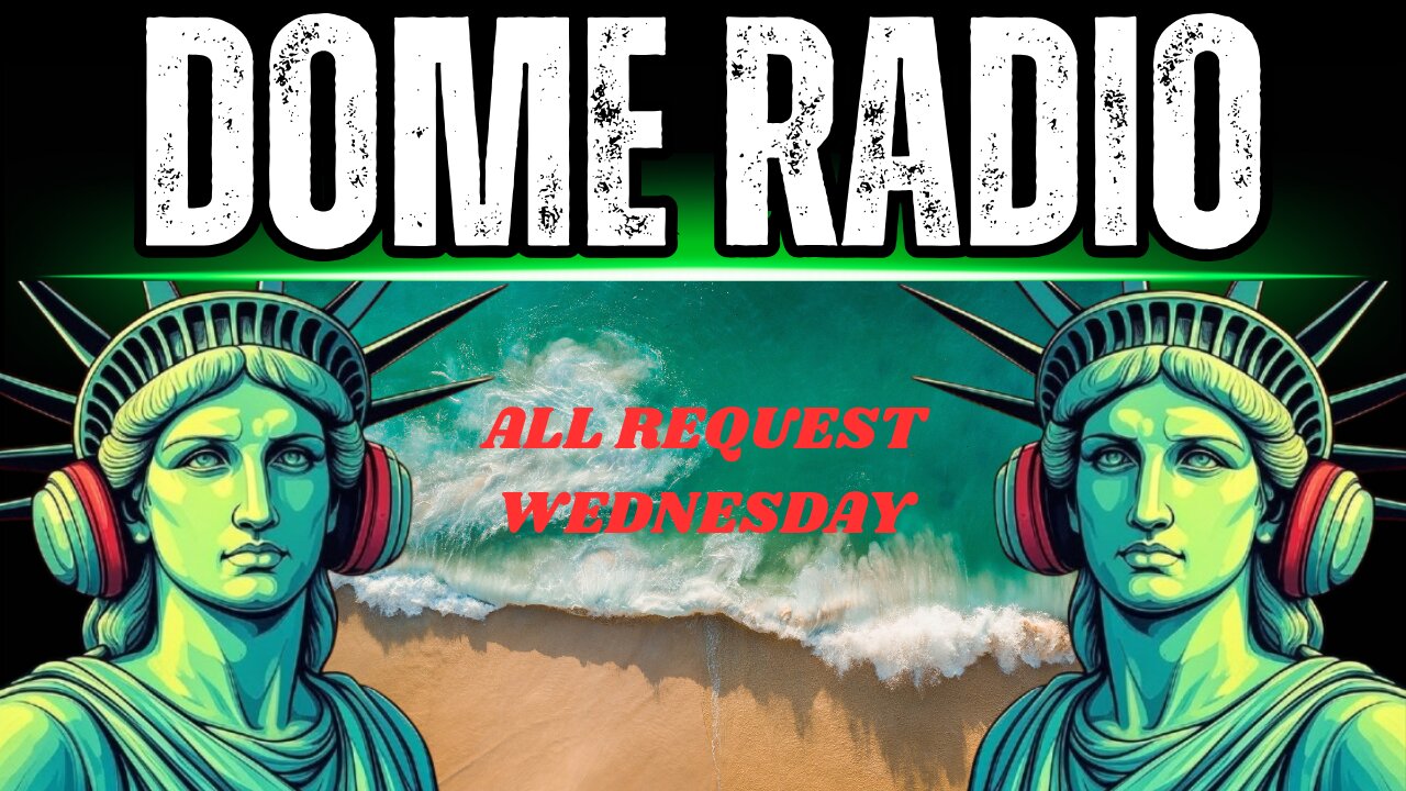 Dome Radio: All Request Wednesday
