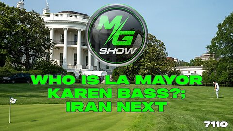 Who is LA Mayor Karen Bass?; Iran Next