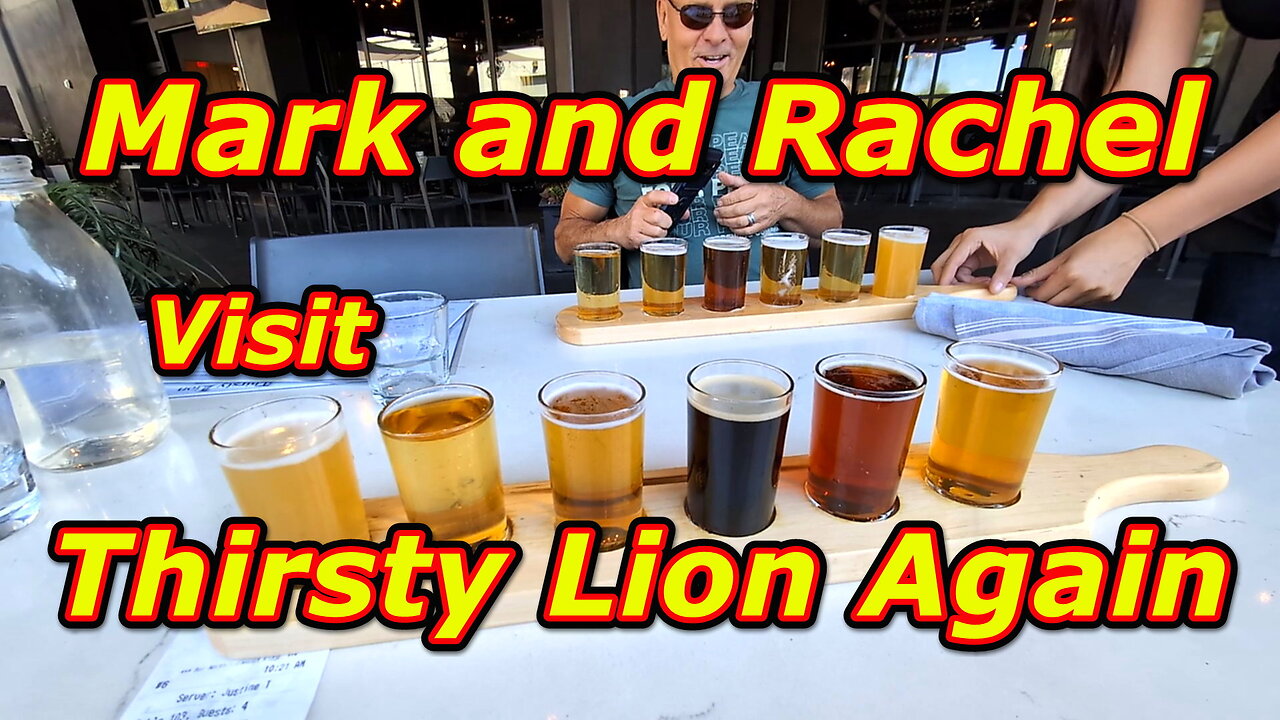 Mark and Rachel visit Thirsty Lion again!
