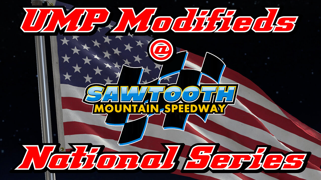 UMP Modifieds at Sawtooth