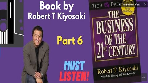 The Business of the 21st Century – Robert Kiyosaki Wealth Mindset part - 6