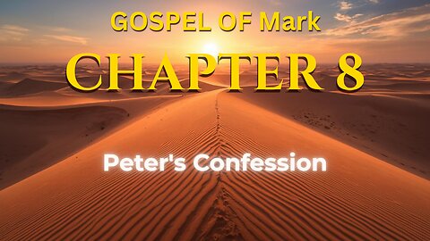 Mark 8 | Gospel of Mark Chapter 8 | Bible in English