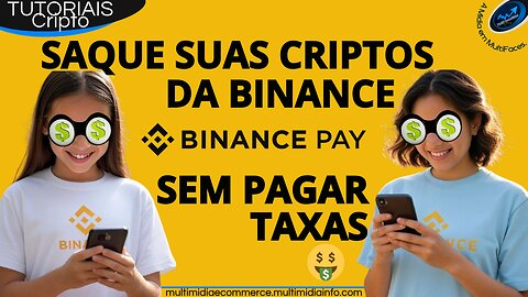 Aprenda a Fazer saque na Binance sem pagar taxa, comece a usar a melhor função do Binance Pay!