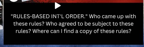 Scott Ritter ~ What is the Rules-Based Order?