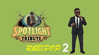 Spotlight Tribute: R&B/Pop 2