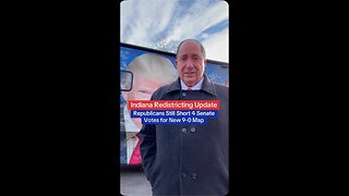 Indiana Redistricting Update: Republicans Still Short 4 Senate Votes for New 9-0 Map!