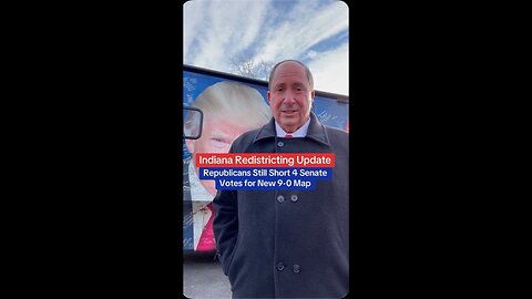 Indiana Redistricting Update: Republicans Still Short 4 Senate Votes for New 9-0 Map!