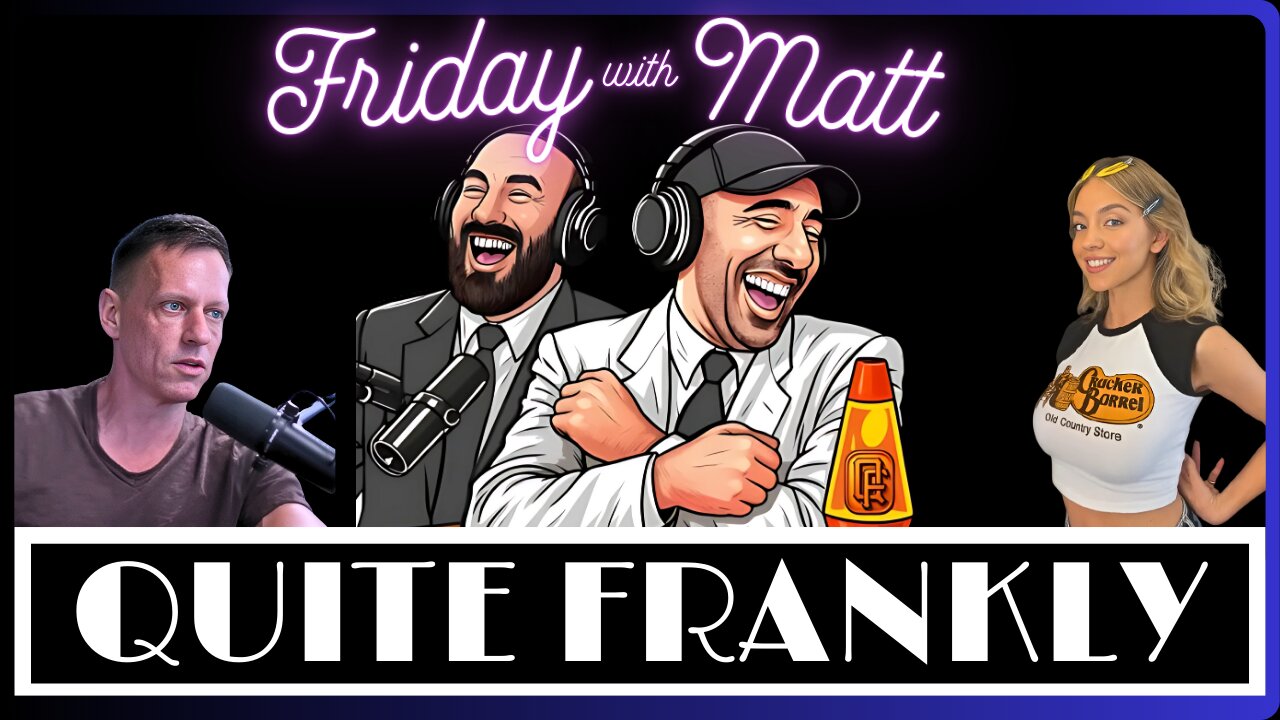 "Antichrist Summit, Cracker Barrel Syndrome, Friday Extras" ft Matt 8/22/25