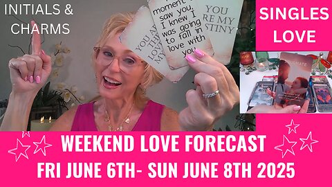 💖I FELL IN LOVE W/YOU THE MOMENT WE CONNECTED🤯💥😲💘WEEKEND FORECAST