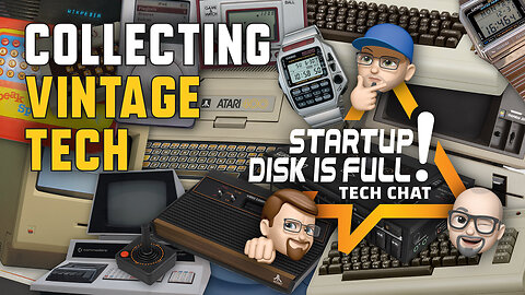 Tech Chat E06 (Live) - Vintage Tech Collecting
