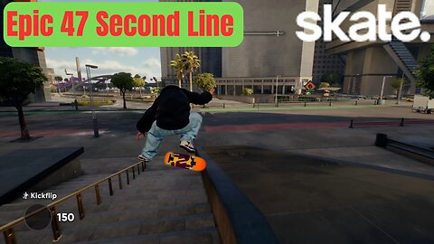 EA Skate. | Epic 47 Second Line | San Vansterdam | 4K