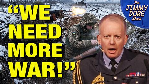 UK General DESPERATE To Push Europe Into War w/ Russia!