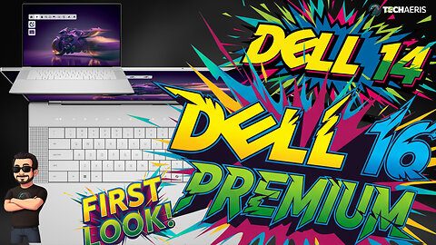 Dell 16 Premium and 14 Premium Unboxing and First Look
