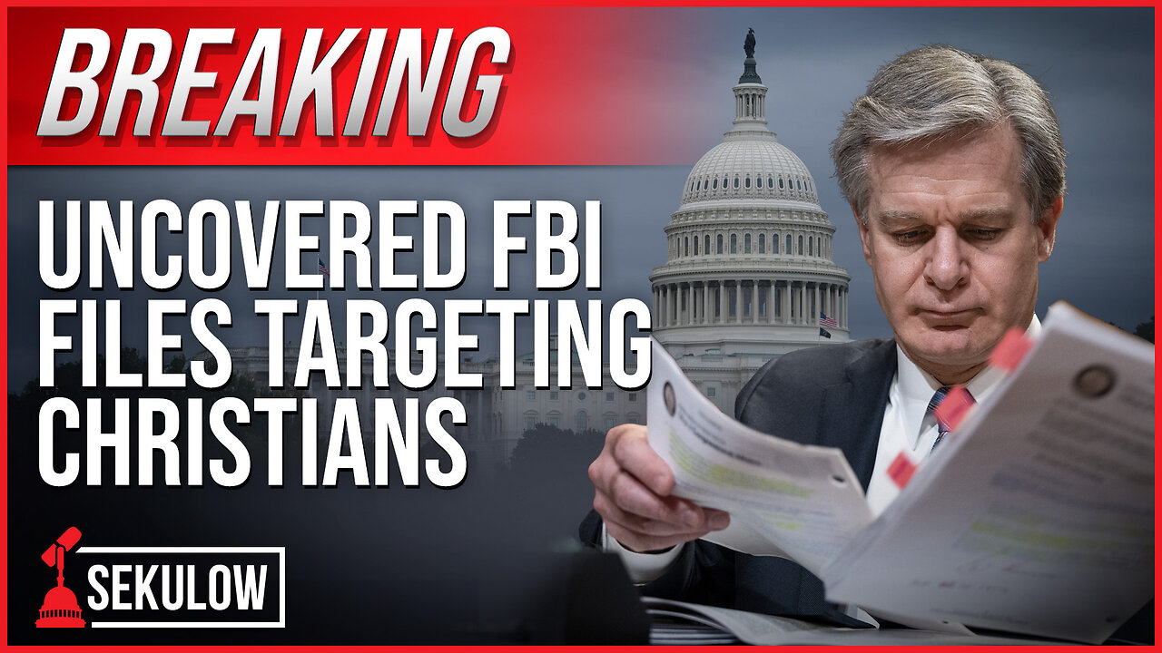 BREAKING: Uncovered FBI Files Targeting Christians