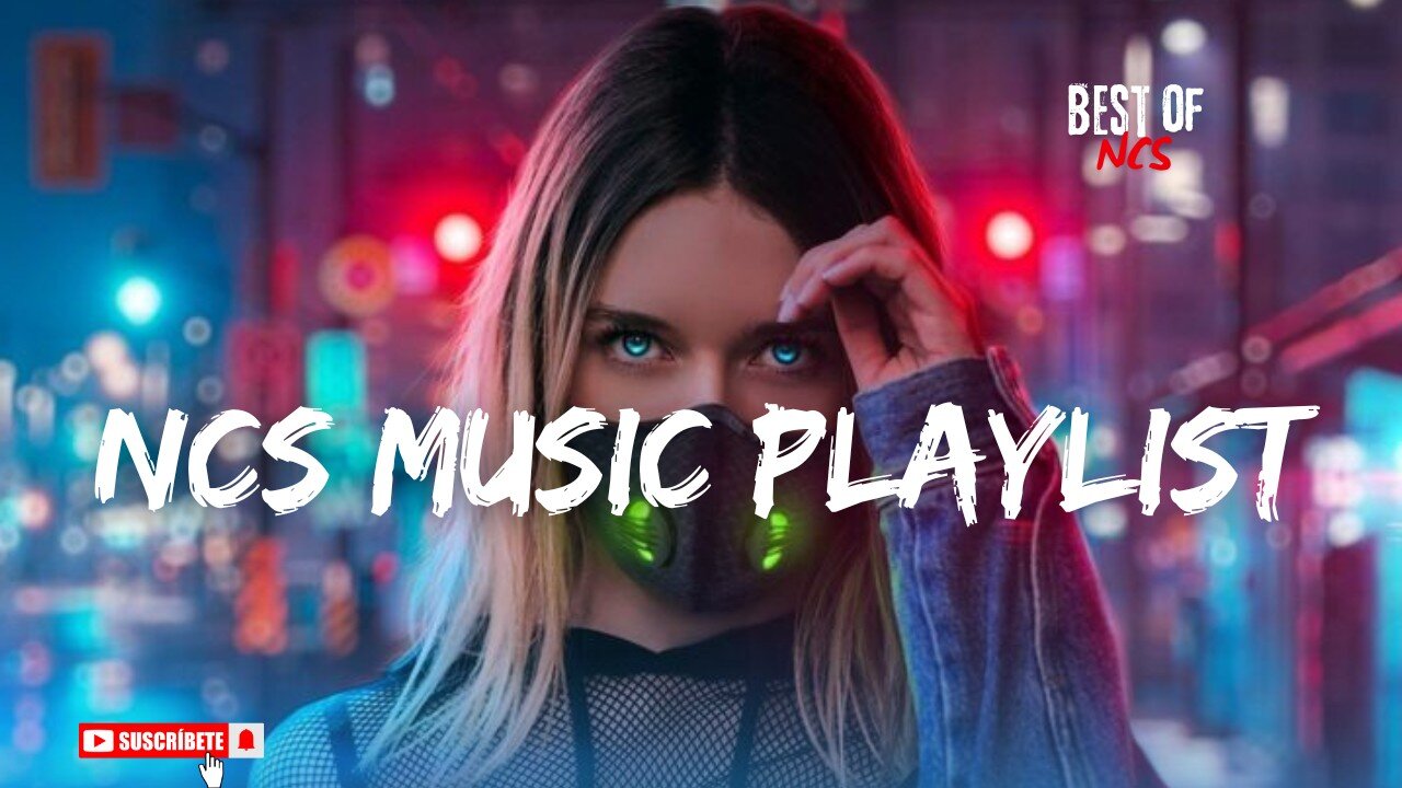 Best of NCS Music - Playlist