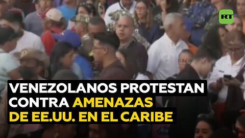 Venezolanos protestan contra amenazas y actos de EE.UU. en el Caribe